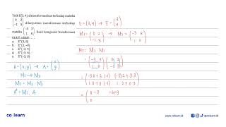 Titik E34 ditransformasikan terhadap matriks 0 2 1 3 dilanjutkan transformasi terhadap matr [upl. by Maidy]