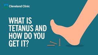 What Is Tetanus and How Do You Get It [upl. by Enehs]