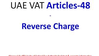 UAE VAT Articles 48 Reverse Charge [upl. by Selway621]