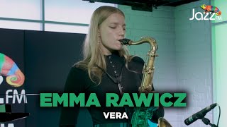 Emma Rawicz  Vera  Jazz FM Session [upl. by Maker561]