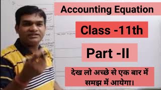 Accounting Equation Full Chapter One shot Account Class 11 Accounting All basics Explained [upl. by Mudenihc]