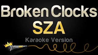 SZA  Broken Clocks Karaoke Version [upl. by Siddon]