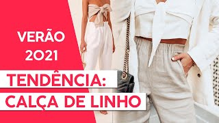 ALERTA TENDÃŠNCIA CALÃ‡A DE LINHO  VERÃƒO 2021  Adriana Alfaro  Fashion Frisson [upl. by Rufe]