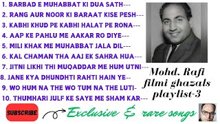 Mohd Rafi filmi ghazals playlist3 [upl. by Aelahs]