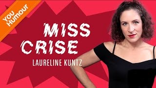 LAURELINE KUNTZ  Miss crise [upl. by Einial900]