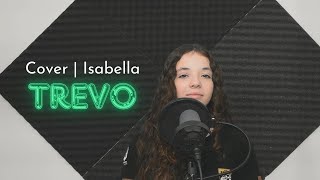 Trevo  ANAVITÓRIA  Cover  Isabella [upl. by Neveda746]