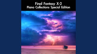 Demise Piano Collections Version From quotFinal Fantasy X2quot For Piano Solo [upl. by Tresa]