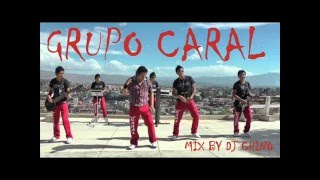 GRUPO CARAL MIX 2016 [upl. by Qahsi]