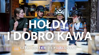 HOŁDY i dobro kawa  czyli COFFEE RIDE po ślunsku z ETNH i ParzymyPrzelewamy [upl. by Phenice]