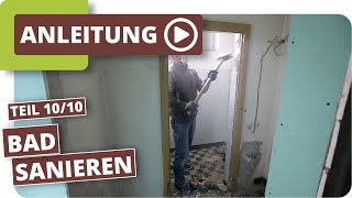 Badezimmer entkernen und renovieren  Altbausanierung Teil 1010 [upl. by Bowra860]