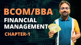 Financial Management  Chapter1  BcomBBA [upl. by Crosby654]