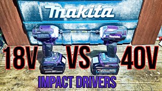 Makita 40v Impact Driver VS Makita 18v Impact Driver  Best 40v VS Best 18v DTD171 VS TD001G [upl. by Keiko]