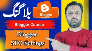 blogger full seo settings 2024  blogger seo full course in urduhindi  blogger se paise kaisekamai [upl. by Acinorehs]