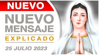 ¡¡NUEVO MENSAJE de la Virgen de Medjugorje  EXPLICADO y COMENTADO  25 JULIO 2023 [upl. by Mina941]