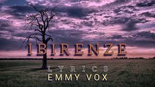 EMMY Vox  Ibirenze lyrics [upl. by Savdeep445]