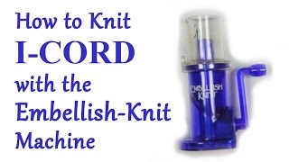 How to Knit ICORD with the Embellish Knit Machine  Yay For Yarn [upl. by Akkim202]