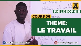 PHILOSOPHIE TERMINALE  COURS 06  LE TRAVAIL [upl. by Halueb670]