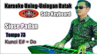 Siose Padan  kunci E  Karaoke  Solo Keyboard  P frans manik [upl. by Buchbinder]