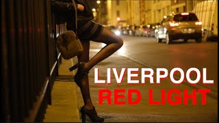 Liverpool Red Light District Highlights [upl. by Zebadiah685]