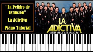 En Peligro De Extinción  La Adictiva  Piano  Tutorial  Letras y Acordes PDF [upl. by Nayr]