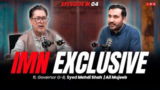 IMN Exclusive  Episode 04  Ft Syed Mehdi Shah [upl. by Aved]