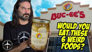 BUCEES TOP 6 WEIRDEST FOODS Largest gas station in the world [upl. by Hart]