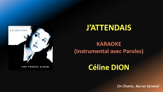 JATTENDAIS Karaoke CELINE DION HQ [upl. by Publus]