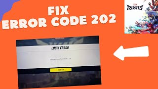 How to fix Error code 202 in Marvel Rivals [upl. by Pedro]