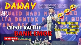 FULL KETAWA  CEPOT KALILIT BANK EMOK  DAWAY DAKWAH DAN WAYANG  UST RAMDAN JUNIARSYAH [upl. by Arat190]