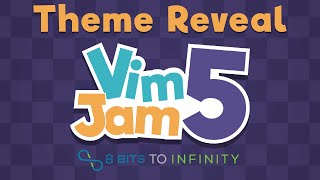 VimJam 5 Theme Reveal [upl. by Paulina]