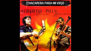 ALBERTO CISTERNA  PILLY HERRERA CHACARERA PARA MI VIEJO [upl. by Fassold]