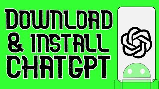 How to Download and Install ChatGPT on Android [upl. by Prosser]