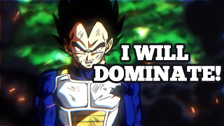 Vegeta Motivational Speech  I WILL DOMINATE [upl. by Aisenat106]