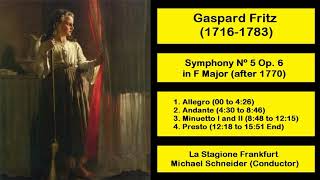 Gaspard Fritz 17161783  Symphony Nº 5 Op 6 in F Major after 1770 [upl. by Gerius915]