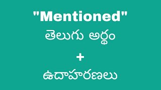 Mentioned meaning in telugu with examples  Mentioned తెలుగు లో అర్థం Meaning in Telugu [upl. by Mora776]