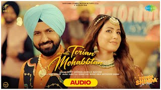 Terian Mohabbtan  Audio Song  Gippy Grewal  Hina Khan  Shinda Grewal  Shinda Shinda No Papa [upl. by Annahc140]