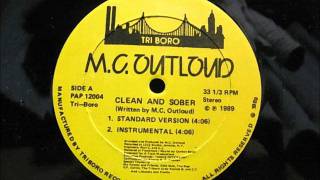 MC Outloud  Clean amp Sober [upl. by Goran606]