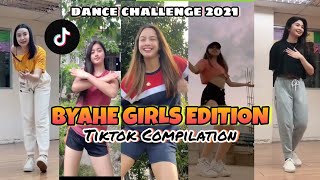 BYAHE Tiktok Dance Challenge 2021 Compilation Girls Edition with BiancaYumiEricka TOP10 [upl. by Novat455]