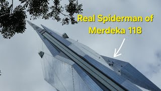 Spiderman of PNB Menara Merdeka 118 Tower Part 1 [upl. by Micheal437]