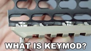 What is KeyMod A Technical Look at the Standard [upl. by Gratiana448]