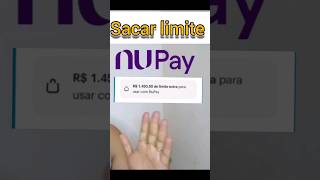 sacar o limite nubank o nupay é fácil na hora cai na conta [upl. by Daffy]