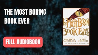 The Most Boring Book Ever by Brandon Sanderson Full AUDI0B00K 👇👇 [upl. by Doowrehs]