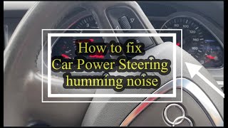 How to Fix your Car Power Steering Humming and Whining Noise When Turning steering at slow speeds [upl. by Humfrey165]