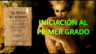 La Biblia De Las Brujas  INICIACIÓN AL PRIMER GRADO  Audiolibro [upl. by Hardie728]