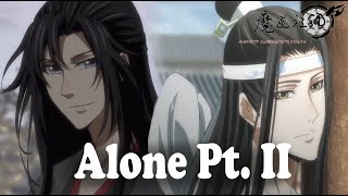 Alone Pt II Mo Dao Zu Shi AMV Wei Wuxian amp Lan Wangji [upl. by Nadaha]