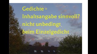 Inhaltsangabe bei Gedichten – sinnvoll Und wenn Wie geht das [upl. by Nirahs66]