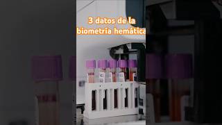 Tres datos sobre la biometría hemática laboratorioclinico shorts hematologia [upl. by Obau363]