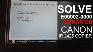 E000020000 ERROR Problem is Solved on Canon IR 2425 Copier [upl. by Ayotak]