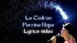 Perrine Hope  LE CADRAN  Lyrics video [upl. by Eissahc]