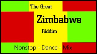 The Great Zimbabwe Riddim  Nonstop Dancehall  LiveMix 2022  Tablesturn [upl. by Dani]